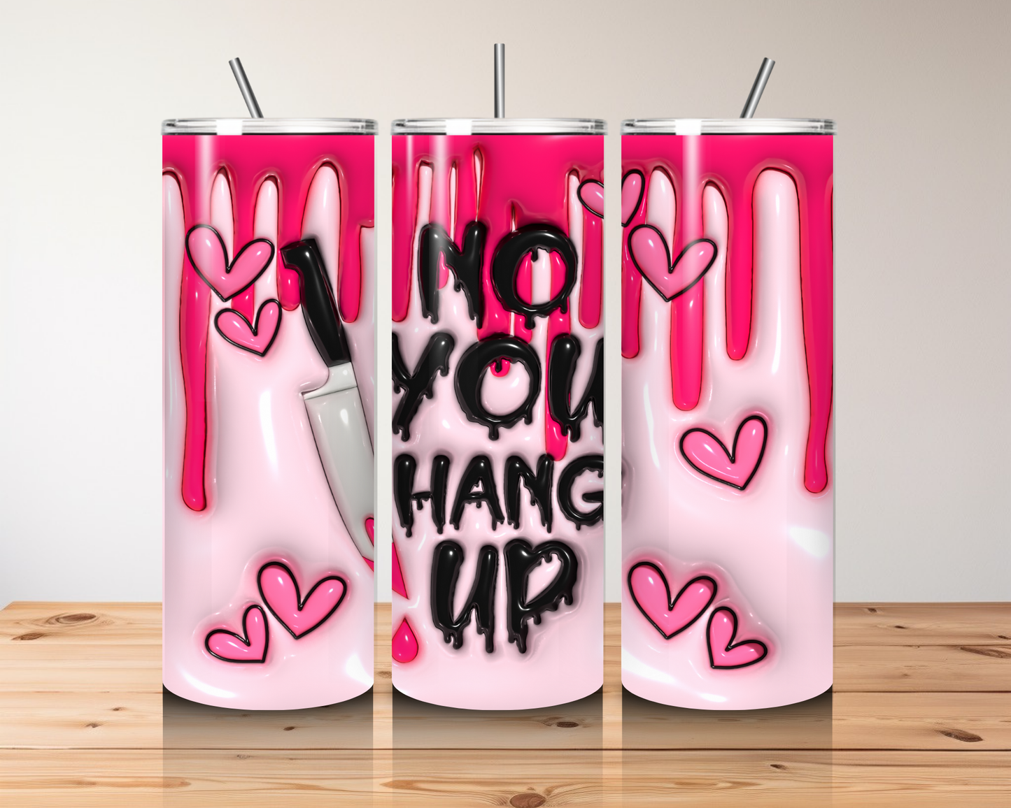 NO YOU HANG UP TUMBLER