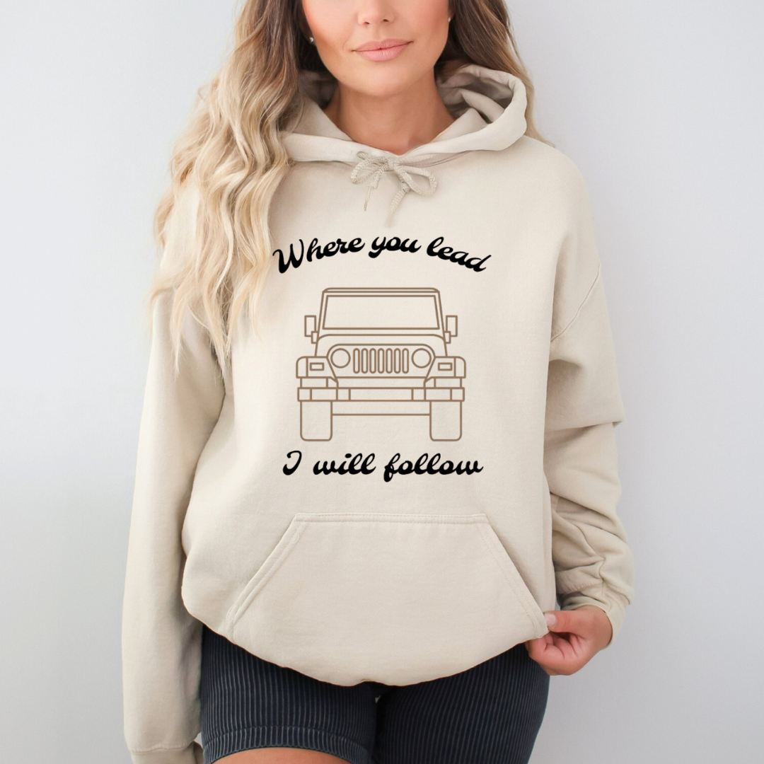 WHERE YOU LEAD I WILL FOLLOW