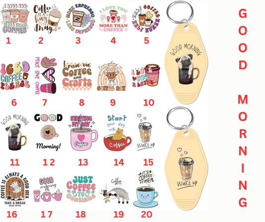 GOOR MORNING KEYCHAINS