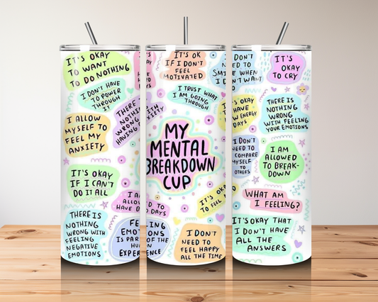 MENTAL BREAKDOWN CUP