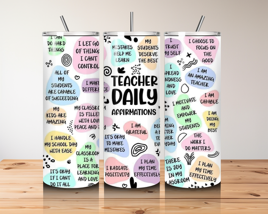 TEACHER DAILY AFFIRMATIONS 20 OZ TUMBLER