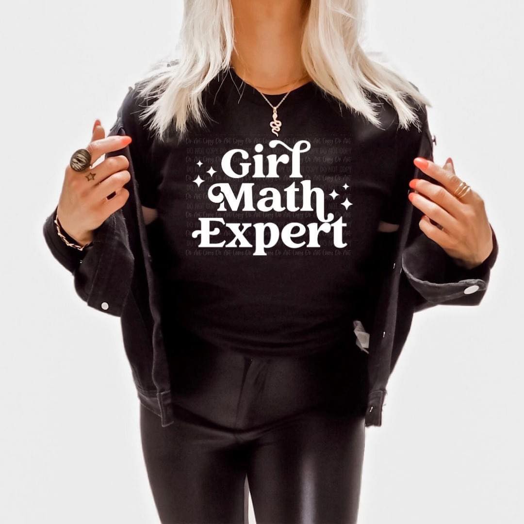 GIRL MATH EXPERT – SSavvy Designs