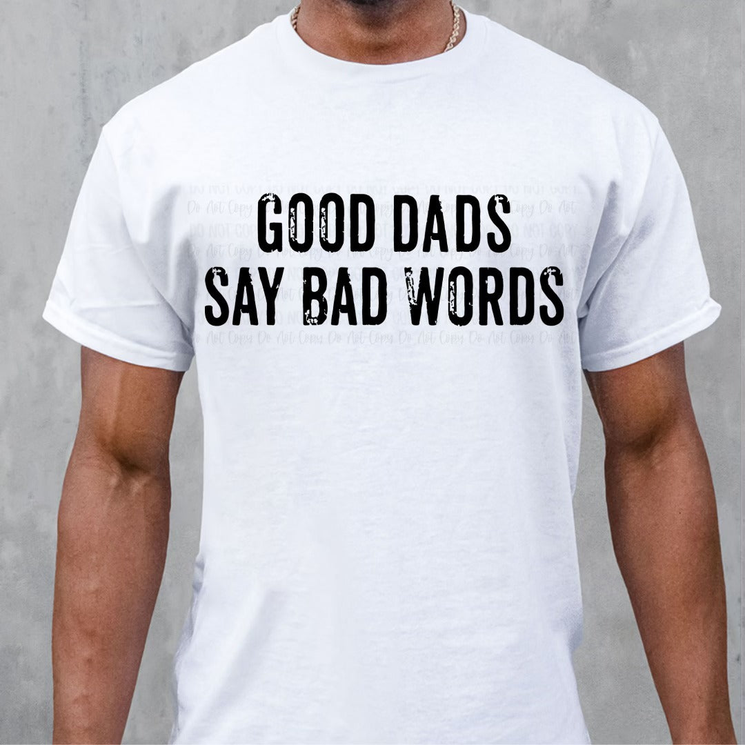 GOOD DADS SAY BAD WORDS