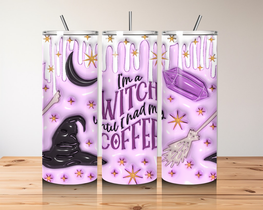 WITCH BEFORE COFFEE TUMBLER