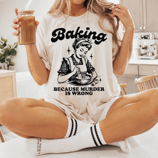 Baking Because Murder is Wrong