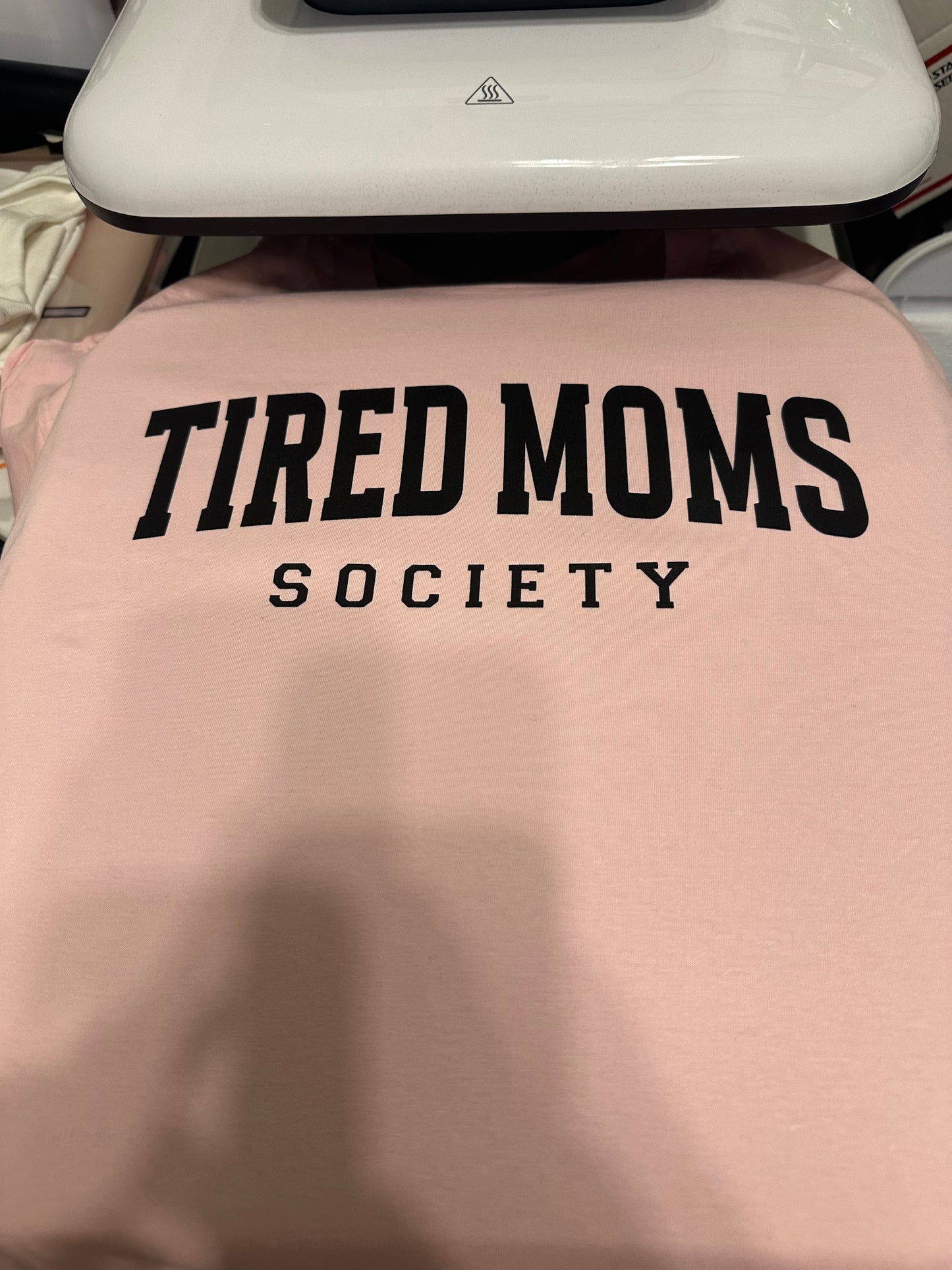 TIRED MOM SOCIETY