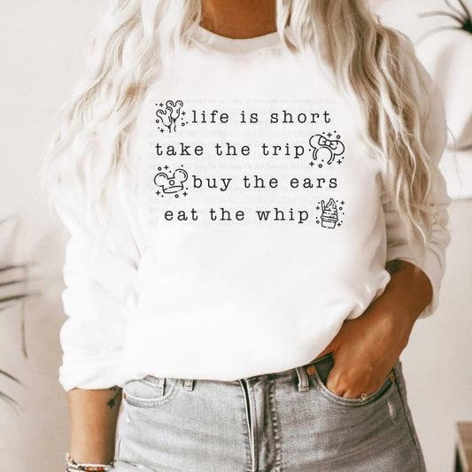 LIFE IS SHORT TAKE THE TRIP