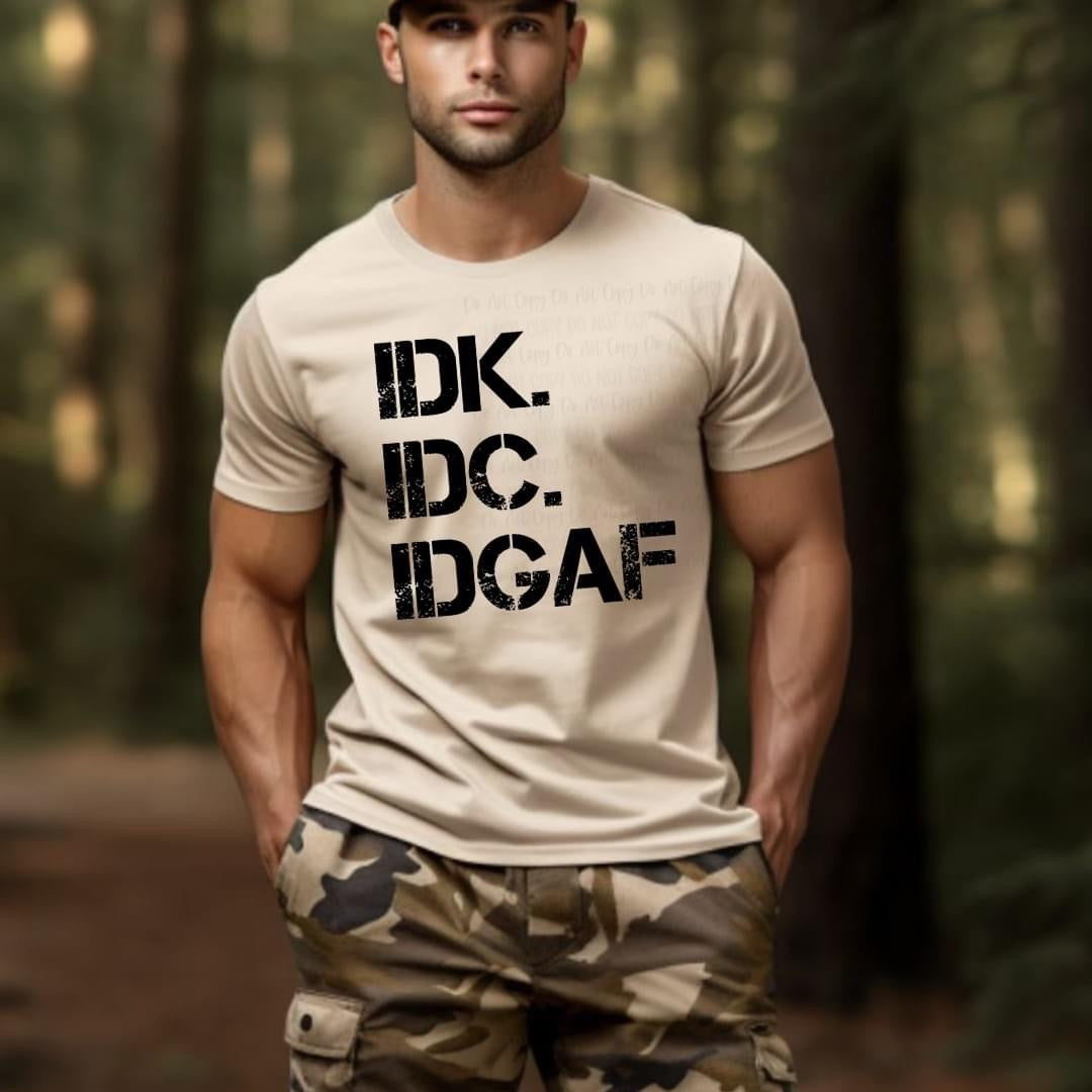 IDK IDC IDGAF – SSavvy Designs