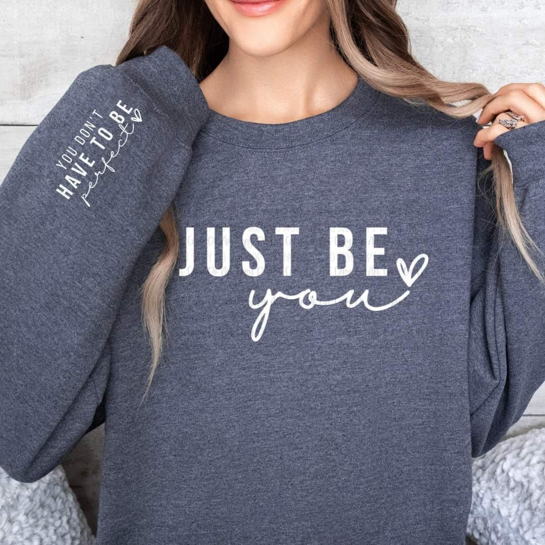 JUST BE YOU